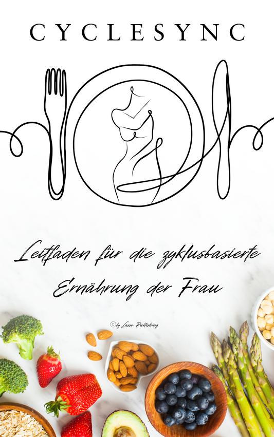 CycleSync - Dein zyklusbasierter Leitfaden zur hormonoptimalen Ernährung und Trainingsgestaltung. 200 Seiten mit Ernährungsplänen und Tools für dein weibliches Wohlbefinden.